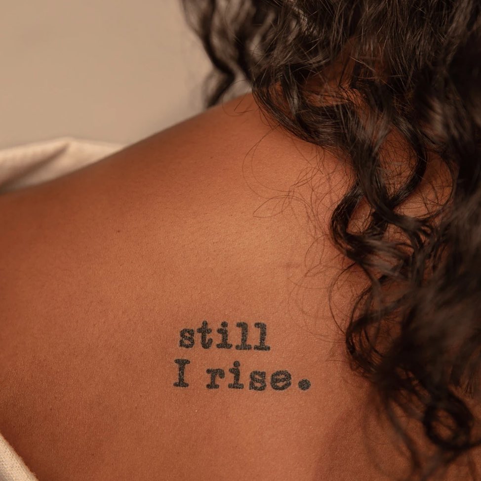 Still i rise tattoo significado